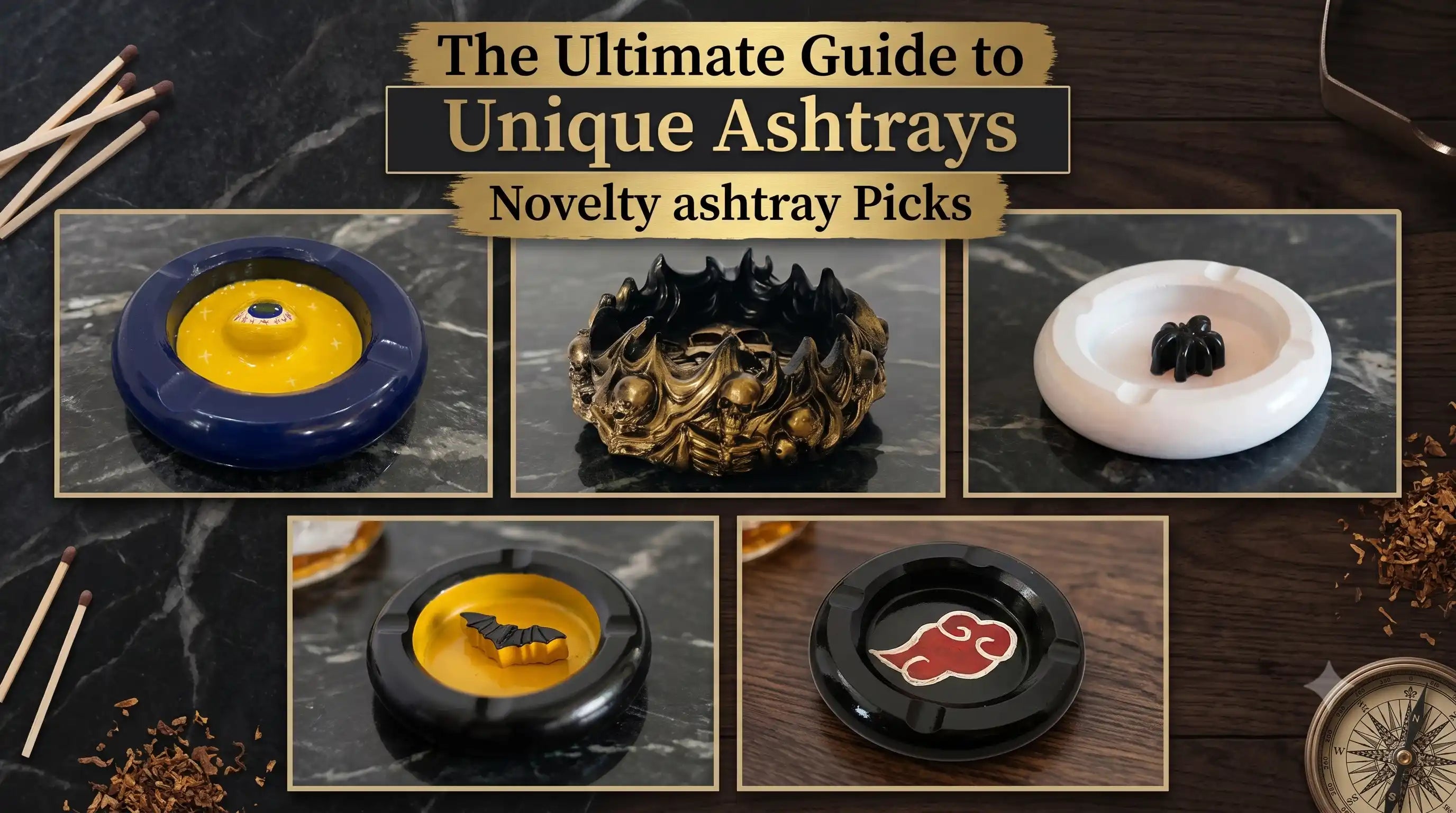 The Ultimate Guide to choose Unique Ashtrays Novelty ashtray Picks